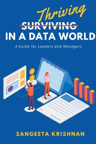 Thriving in a Data World Thriving in a Data World