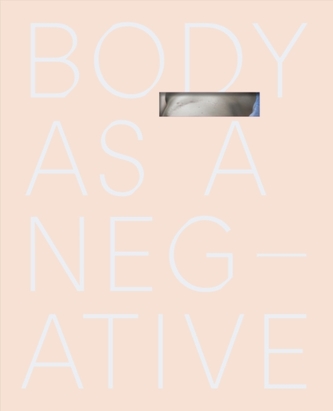Body As a Negative