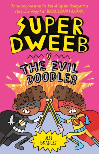 Super Dweeb v. the Evil Doodler