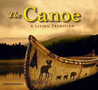Canoe: A Living History