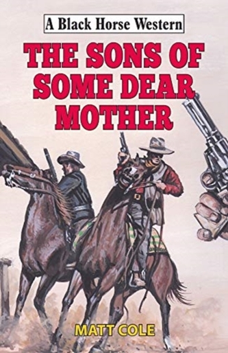 The Sons of Some Dear Mother