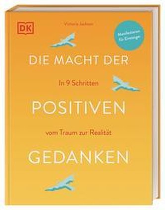 Die Macht der positiven Gedanken