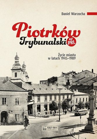 Piotrków Trybunalski w PRL