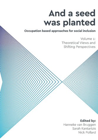 And a Seed was Planted ...' Occupation based approaches for social inclusion