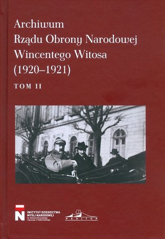 Archiwum Obrony Narodowej Wincentego Witosa 1920-1921 Tom 2