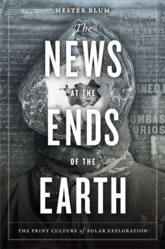 The News at the Ends of the Earth The News at the Ends of the Earth