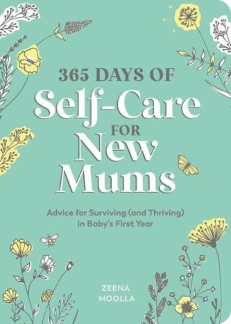 365 Days of Self-Care for New Mums 365 Days of Self-Care for New Mums