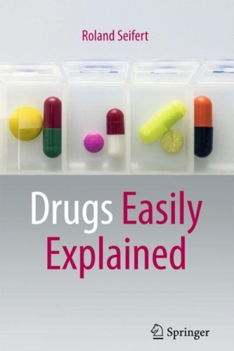 Drugs Easily Explained Drugs Easily Explained
