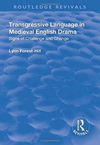 Transgressive Language in Medieval English Drama