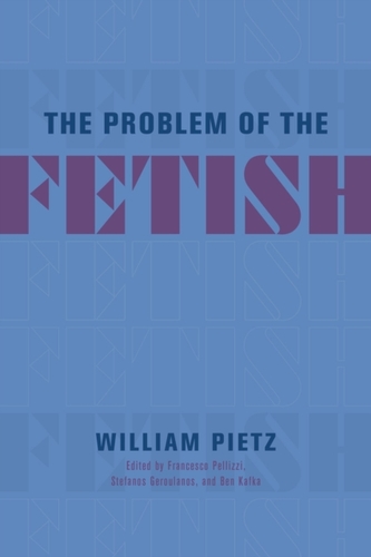 The Problem of the Fetish