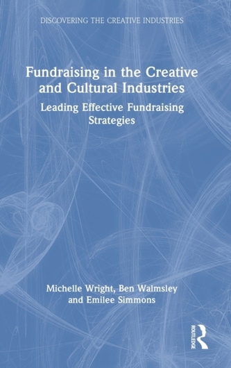 Fundraising in the Creative and Cultural Industries