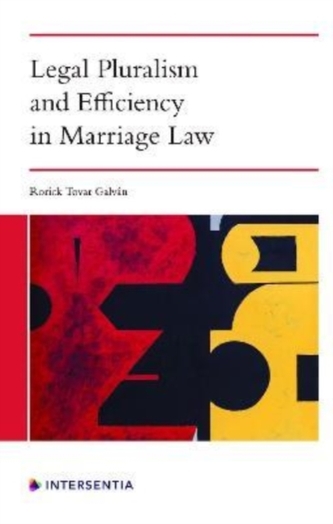Legal Pluralism and Efficiency in Marriage Law Legal Pluralism and Efficiency in Marriage Law