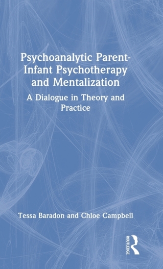 Psychoanalytic Parent-Infant Psychotherapy and Mentalization