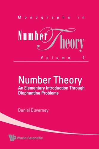 Number Theory: An Elementary Introduction Through Diophantine Problems Number Theory: An Elementary Introduction Through Diophantine Problems