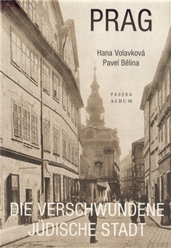 Prag Die verschwundene jüdische Stadt