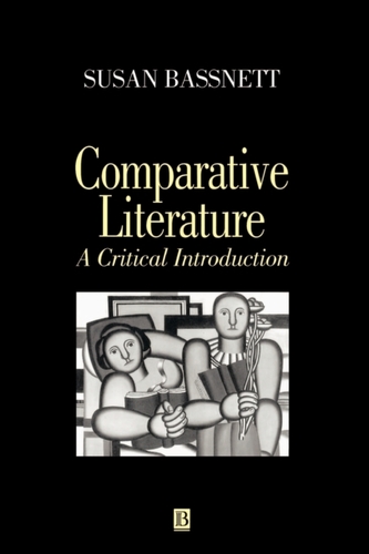 Comparative Literature - A Critical Introduction