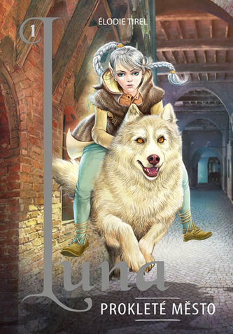 Luna : Prokleté město (Élodie Tirel, 2019)