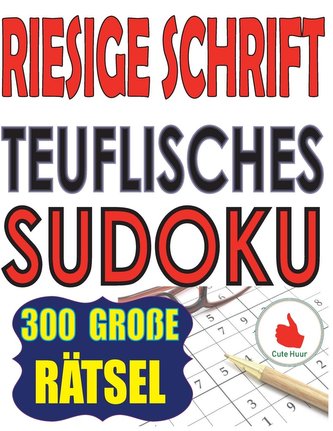 Riesige Schrift Teuflisches Sudoku