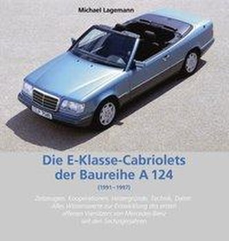 Lagemann, M: E-Klasse-Cabriolets der Baureihe A 124