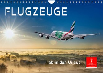 Flugzeuge - ab in den Urlaub (Wandkalender 2023 DIN A4 quer) Flugzeuge - ab in den Urlaub (Wandkalender 2023 DIN A4 quer)