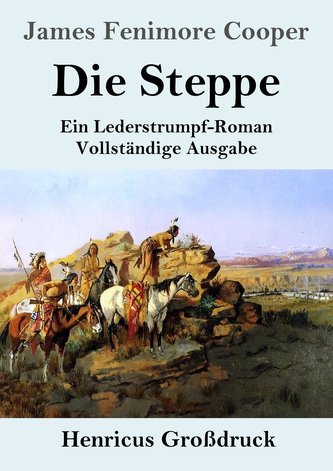 Die Steppe (Die Prärie) (Großdruck)
