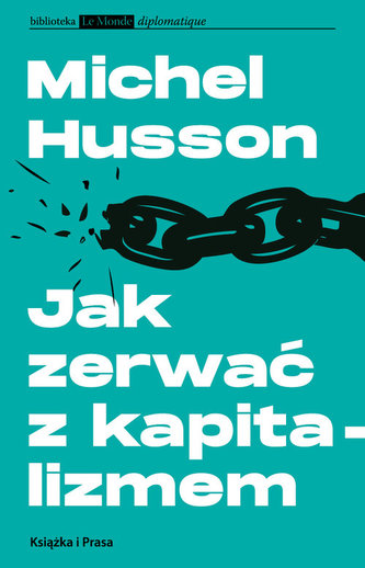 Jak zerwać z kapitalizmem Jak zerwać z kapitalizmem