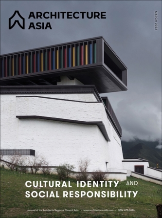 Architecture Asia: Cultural Identity and Social Responsibility Architecture Asia: Cultural Identity and Social Responsibility