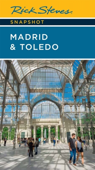 Rick Steves Snapshot Madrid & Toledo (Seventh Edition) Rick Steves Snapshot Madrid & Toledo (Seventh Edition)