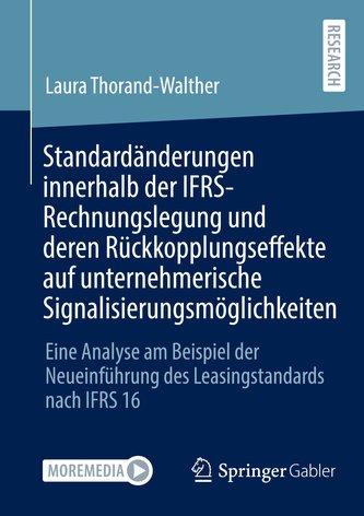 Standardänderungen innerhalb der IFRS-Rechnungslegung und deren Rückkopplungseffekte auf unternehmerische Signalisierungsmöglich
