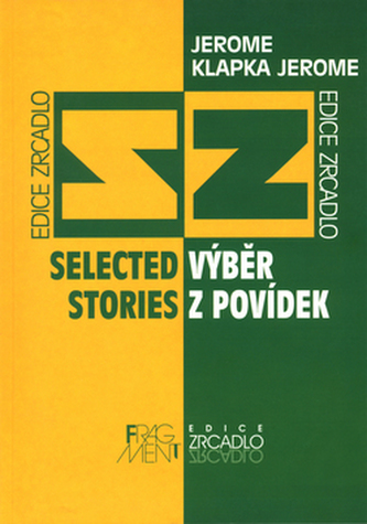 Selected stories : Výběr z povídek (K Jerome, 2003)
