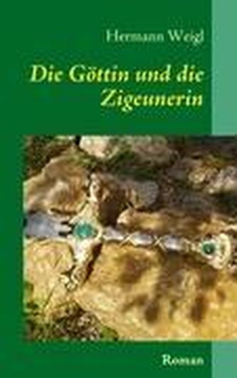 Die Göttin und die Zigeunerin
