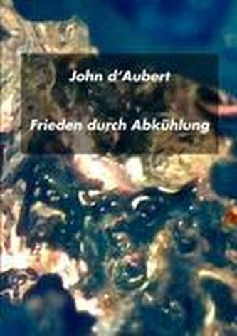 Frieden durch Abkühlung