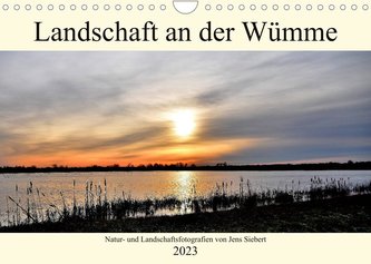 Landschaft an der Wümme (Wandkalender 2023 DIN A4 quer)