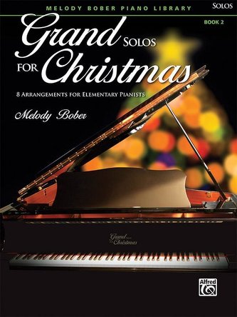 Grand Solos for Christmas, Bk 2: 8 Arrangements for Elementary Pianists