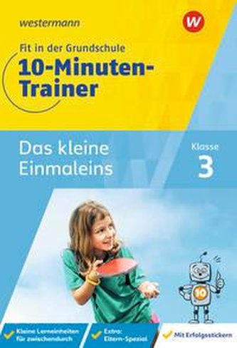 Fit in der Grundschule - 10-Minuten-Trainer. Das kleine 1x1