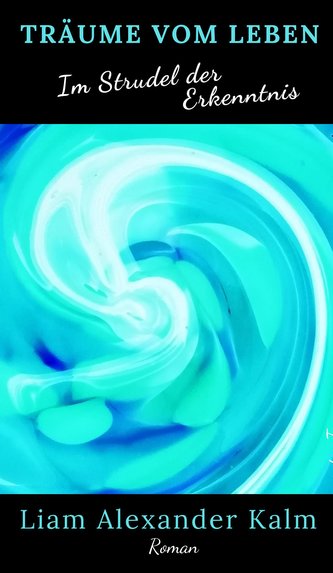 Träume vom Leben