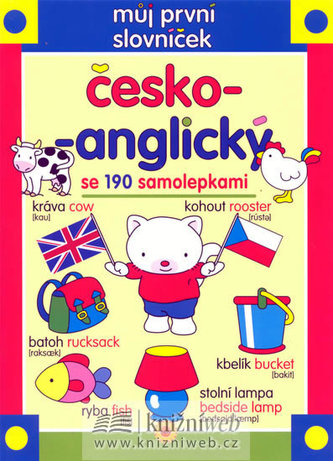 Můj první slovníček česko-anglický se 190 samolepkami Můj první slovníček česko-anglický se 190 samolepkami