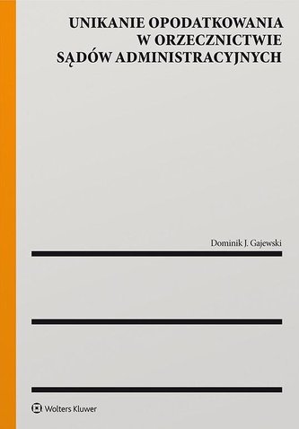 Unikanie opodatkowania w orzecznictwie sądów... Unikanie opodatkowania w orzecznictwie sądów...