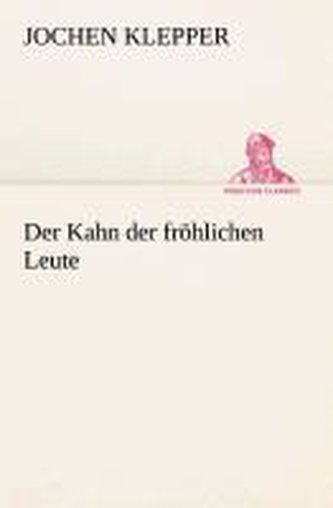 Der Kahn der fröhlichen Leute