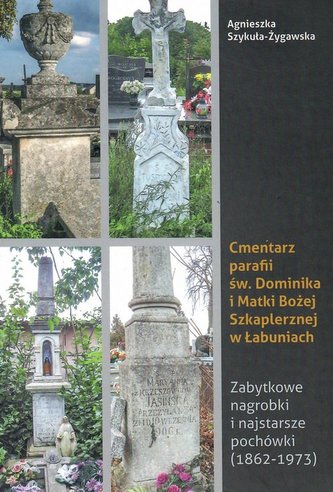 Cmentarz parafii św Dominika i Matki Bożej Szkaplerznej w Łabuniach / Krzysztof Bielecki