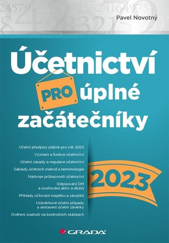 Účetnictví pro úplné začátečníky 2023 (Pavel Novotný, 2023)