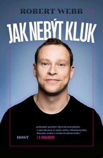 Jak nebýt kluk (Robert Webb, 2019)