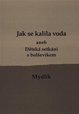 Jak se kalila voda /2.vyd./