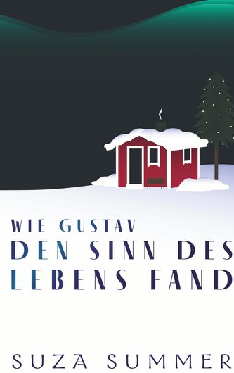 Wie Gustav den Sinn des Lebens fand