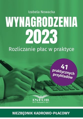 Wynagrodzenia 2023. Rozliczanie płac w praktyce