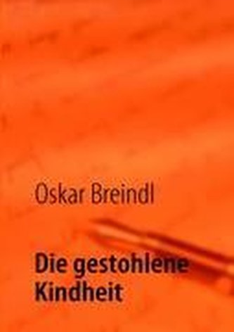 Die gestohlene Kindheit