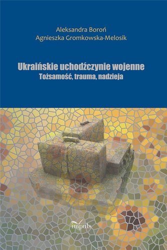 Ukraińskie uchodźczynie wojenne Ukraińskie uchodźczynie wojenne