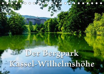 Der Bergpark Kassel-Wilhelmshöhe (Tischkalender 2023 DIN A5 quer)