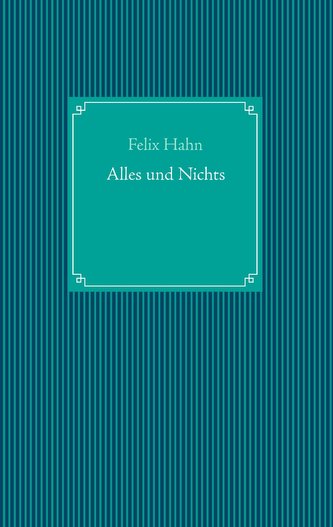 Alles und Nichts