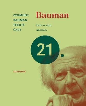 Tekuté časy Život ve věku nejistoty Tekuté časy Život ve věku nejistoty